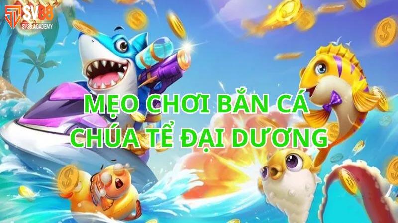 Chiến lược tham gia trò chơi Chúa Tể Đại Dương