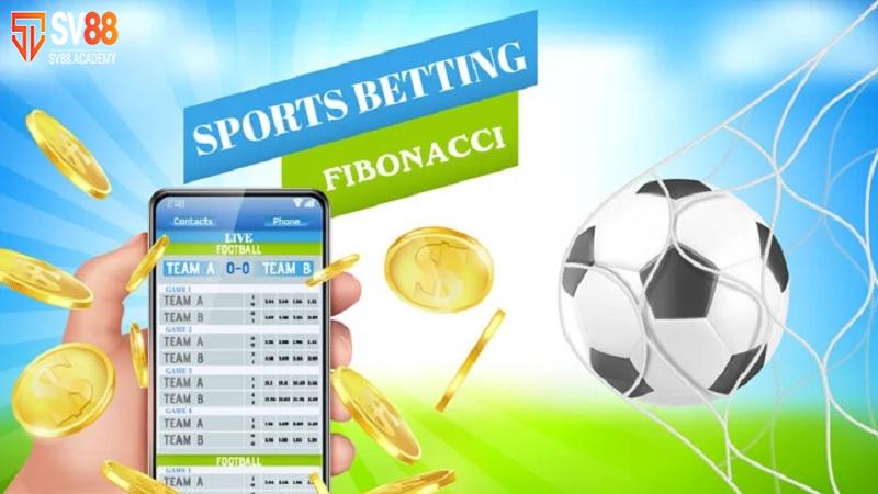 Hướng dẫn cụ thể về chiến thuật cược Fibonacci trong cá độ SV88 17 Chiến lược cá cược bóng đá Fibonacci