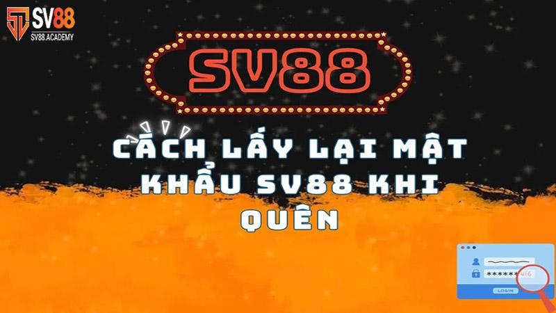 Lấy lại mật khẩu SV88 khi quên