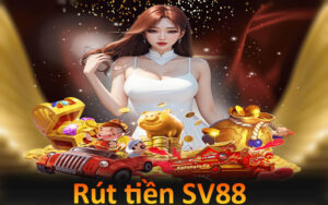 Rút tiền SV88